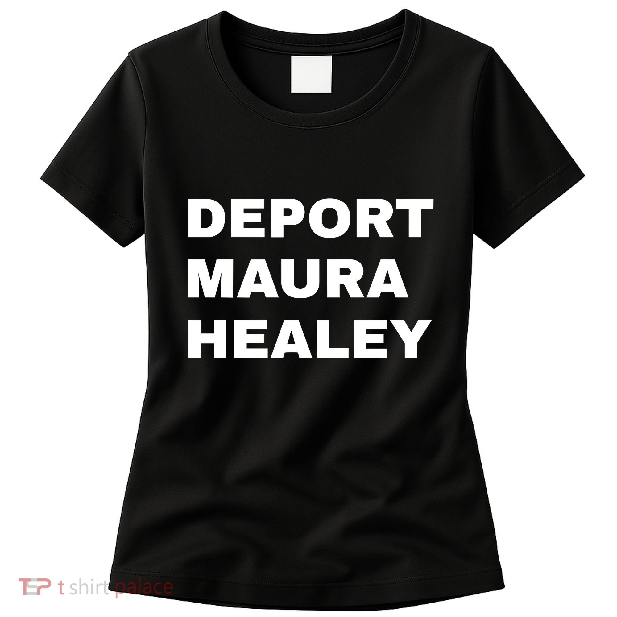 Bostonians Against Mayor Wu Deport Maura Healey Women's T-Shirt