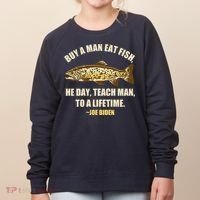 Buy A Man Eat Fish Joe Biden Women's Sweatshirt thumb 0
