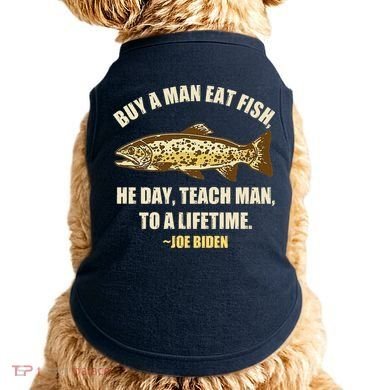 Buy A Man Eat Fish Joe Biden Doggie Tank