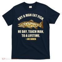 Buy A Man Eat Fish Joe Biden T-Shirt thumb 0