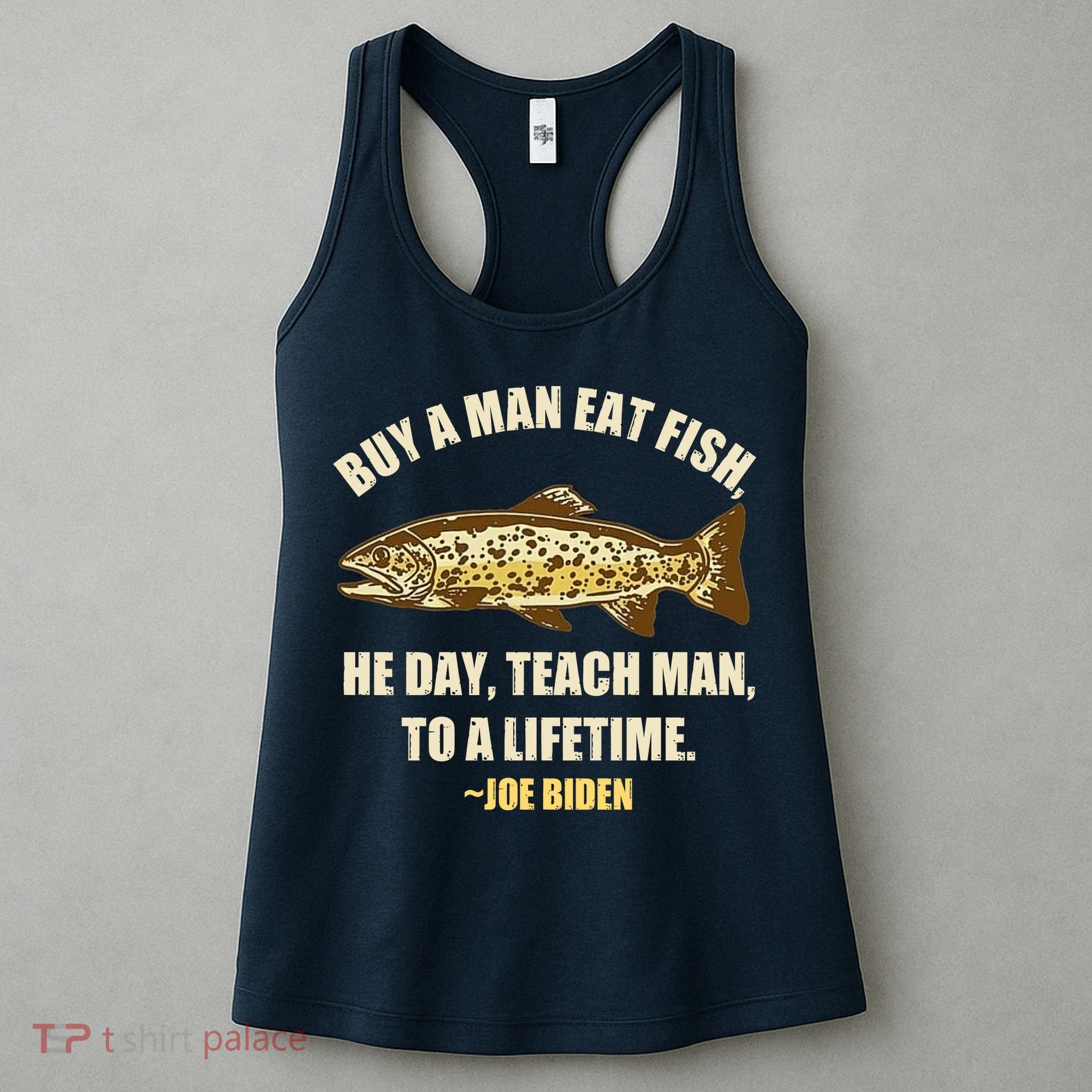 Buy A Man Eat Fish Joe Biden Women's Tank Top