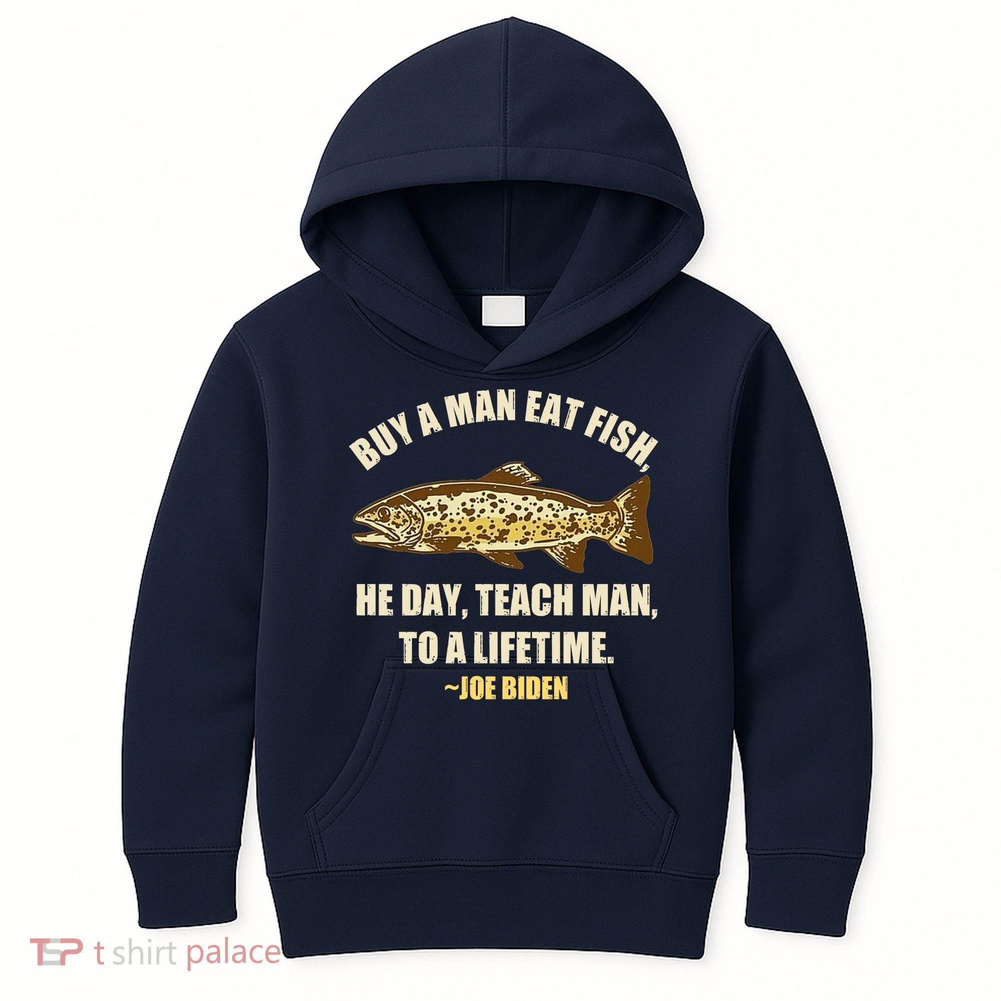 Buy A Man Eat Fish Joe Biden Kids Hoodie