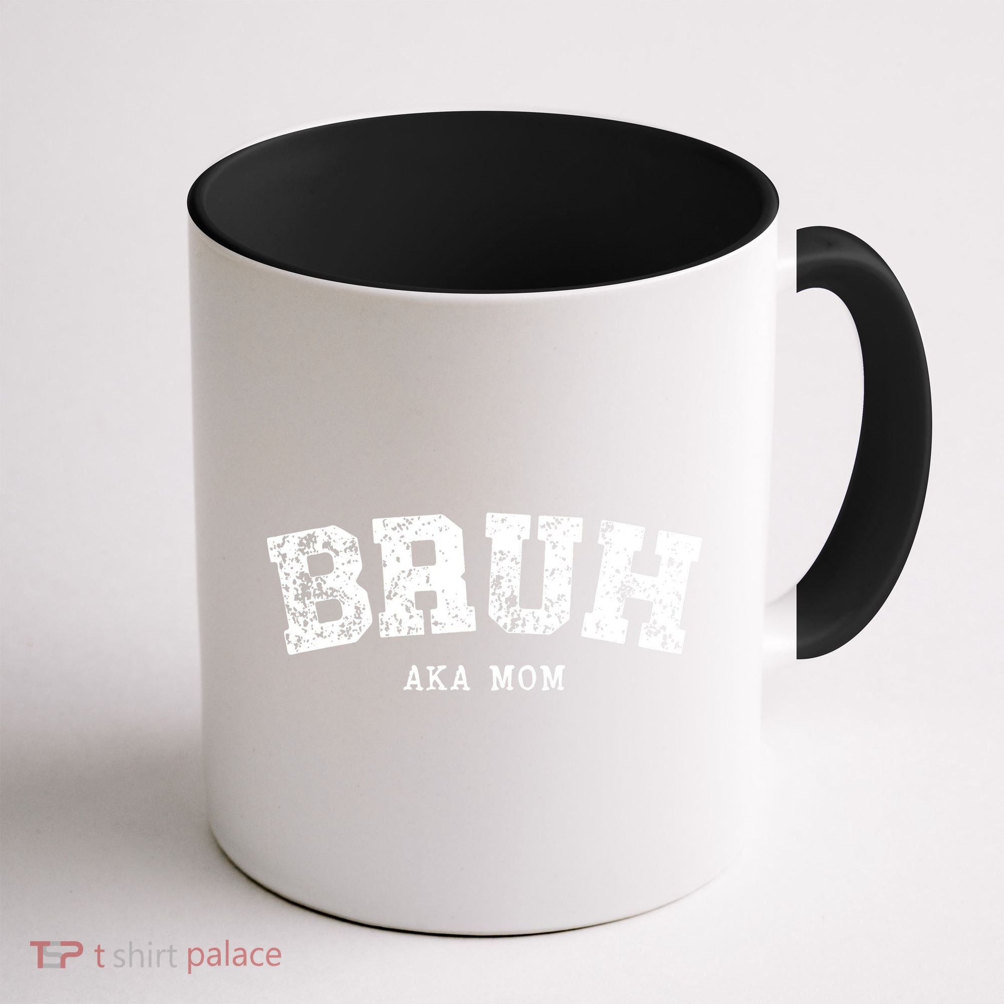 Bruh Aka Mom Funny Matching Family Coffee Mug