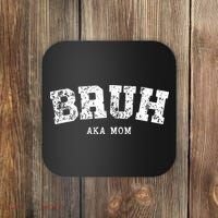 Bruh Aka Mom Funny Matching Family Coaster thumb 0