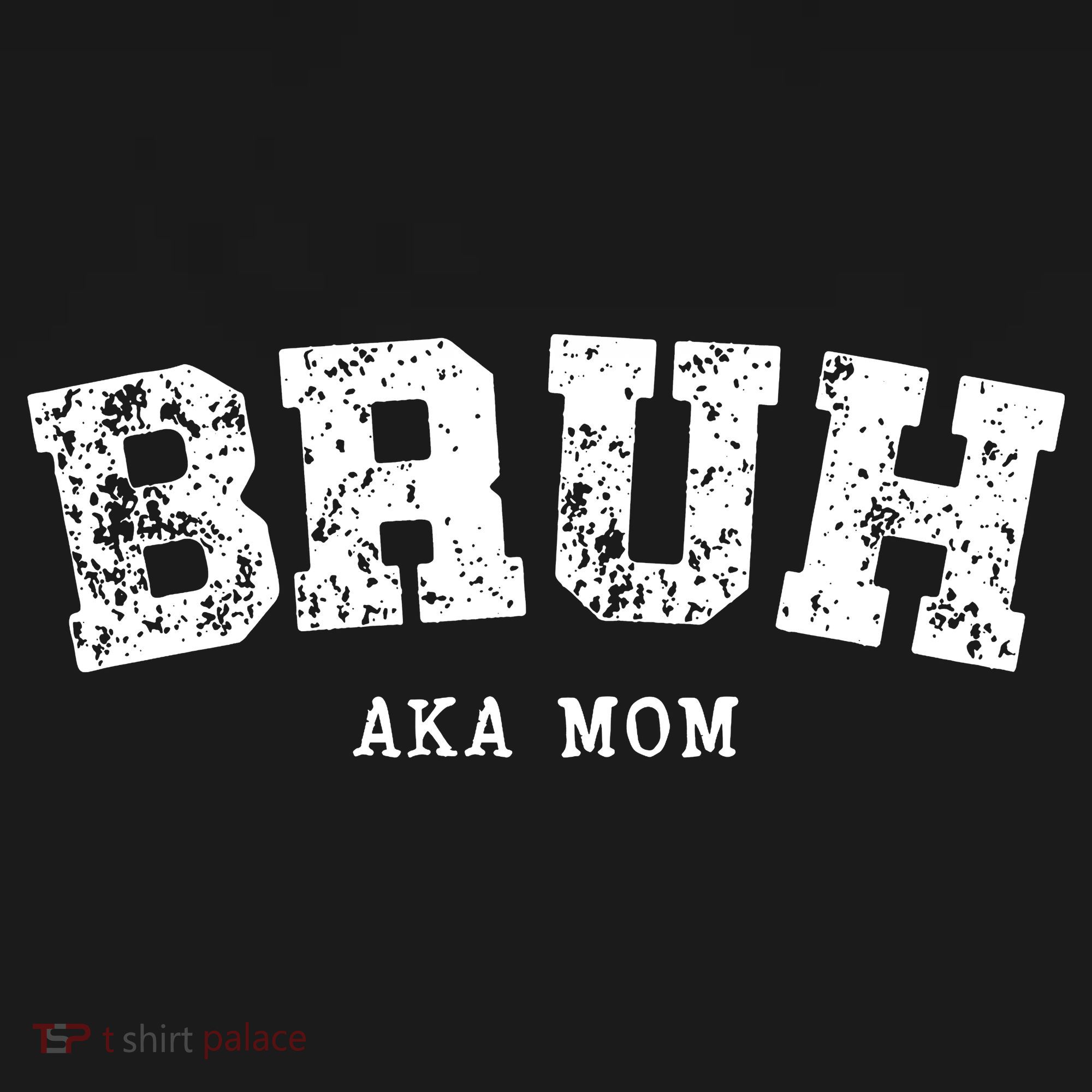 Bruh Aka Mom Funny Matching Family Baby Bodysuit