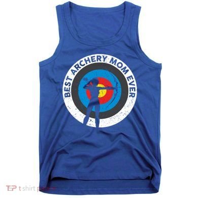 Best Archery Mom Ever Archer Mom Mother's Day Archery Gift Tank Top