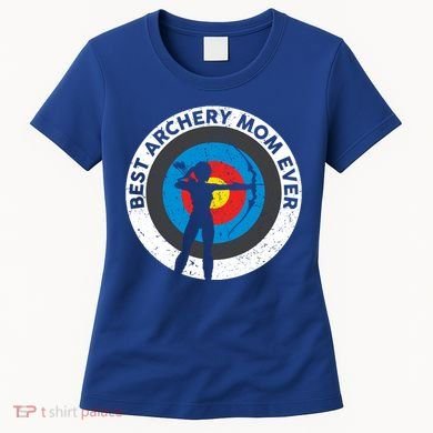 Best Archery Mom Ever Archer Mom Mother's Day Archery Gift Women's T-Shirt