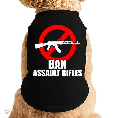 Ban Assault Rifles Gun Control Doggie Tank