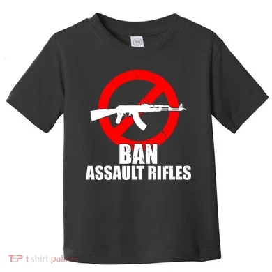 Ban Assault Rifles Gun Control Toddler T-Shirt