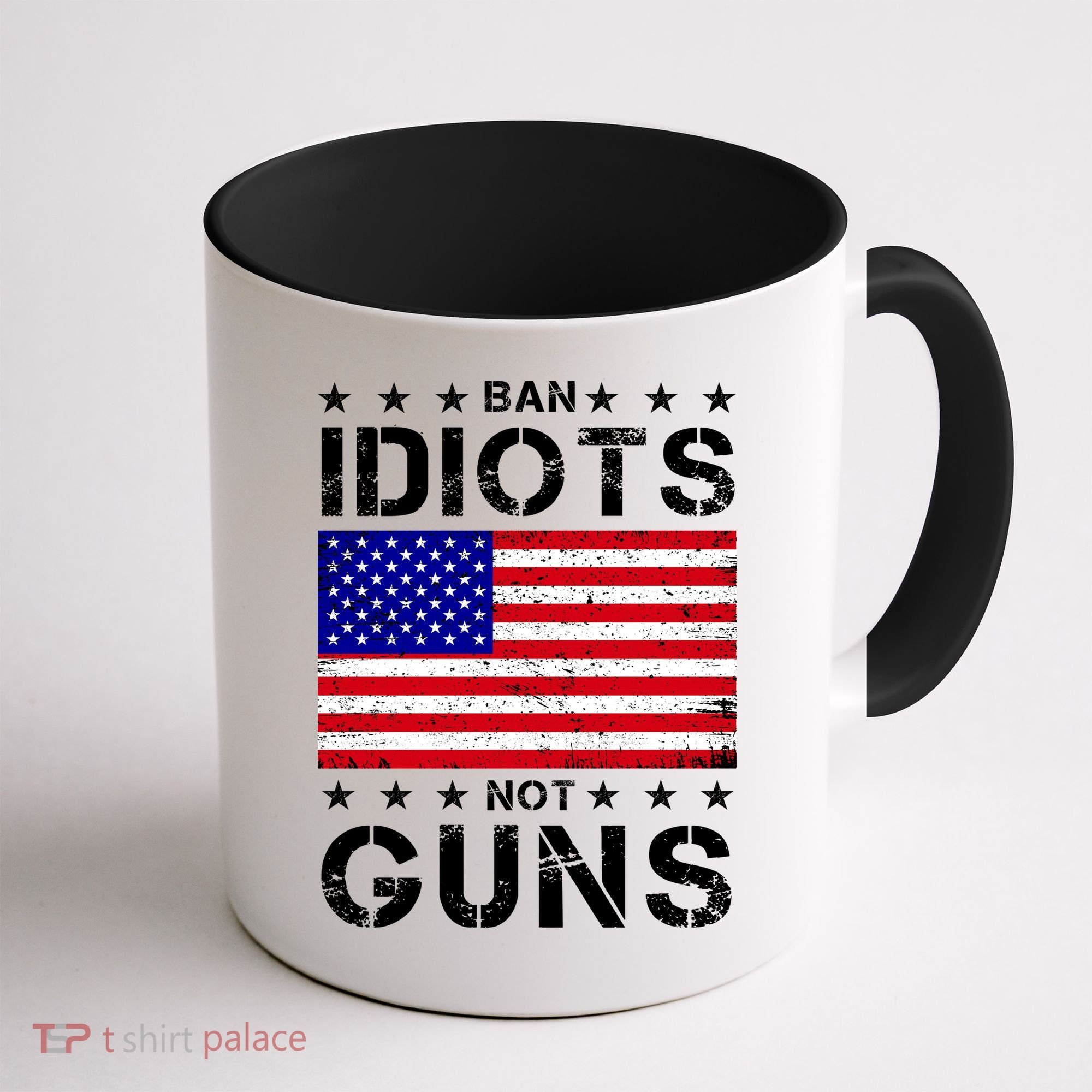 Ban Idiots Not Guns Coffee Mug