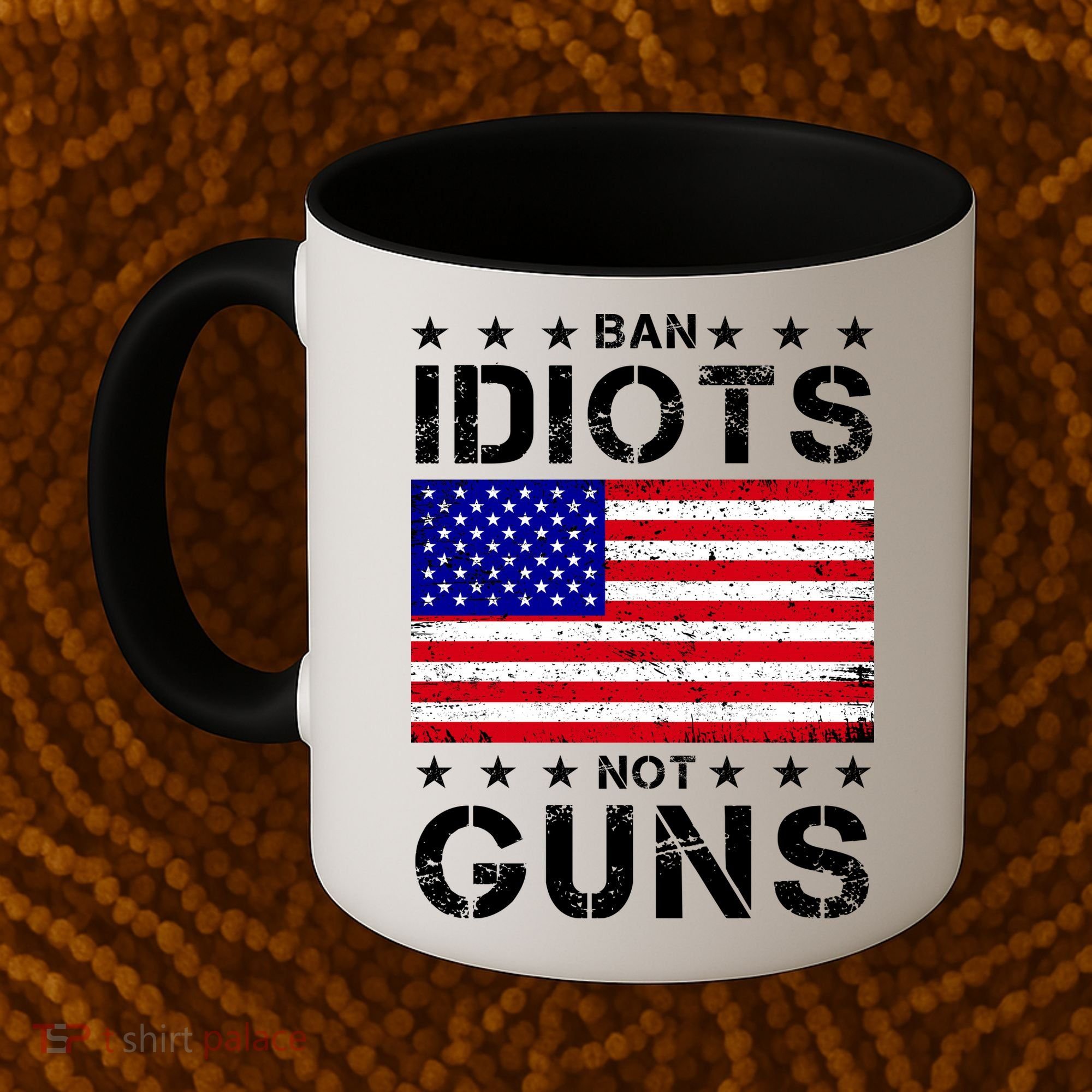 Ban Idiots Not Guns Coffee Mug