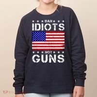 Ban Idiots Not Guns Women's Sweatshirt thumb 0