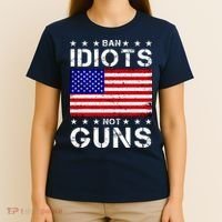 Ban Idiots Not Guns T-Shirt thumb 4