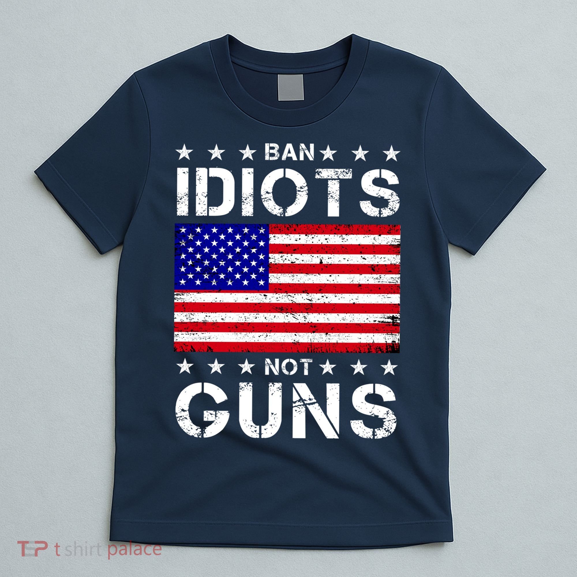 Ban Idiots Not Guns T-Shirt