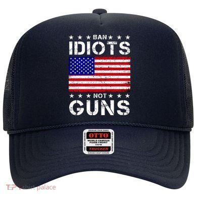 Ban Idiots Not Guns Hat