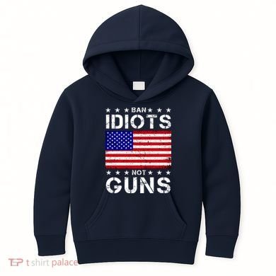 Ban Idiots Not Guns Kids Hoodie
