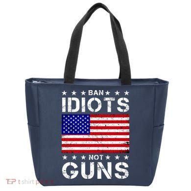 Ban Idiots Not Guns Tote Bag
