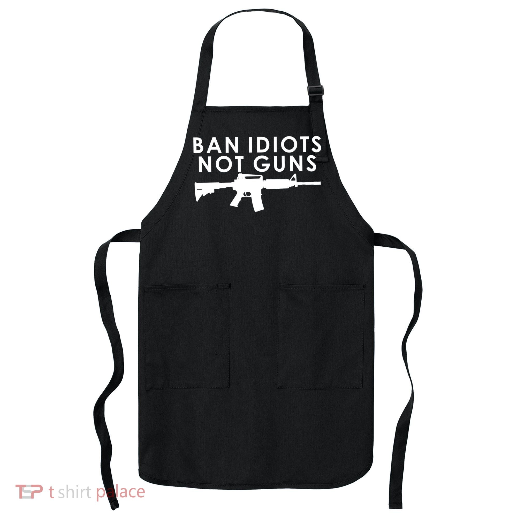 Ban Idiots Not Guns Gun Rights Logo Apron