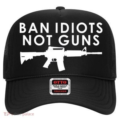 Ban Idiots Not Guns Gun Rights Logo Hat