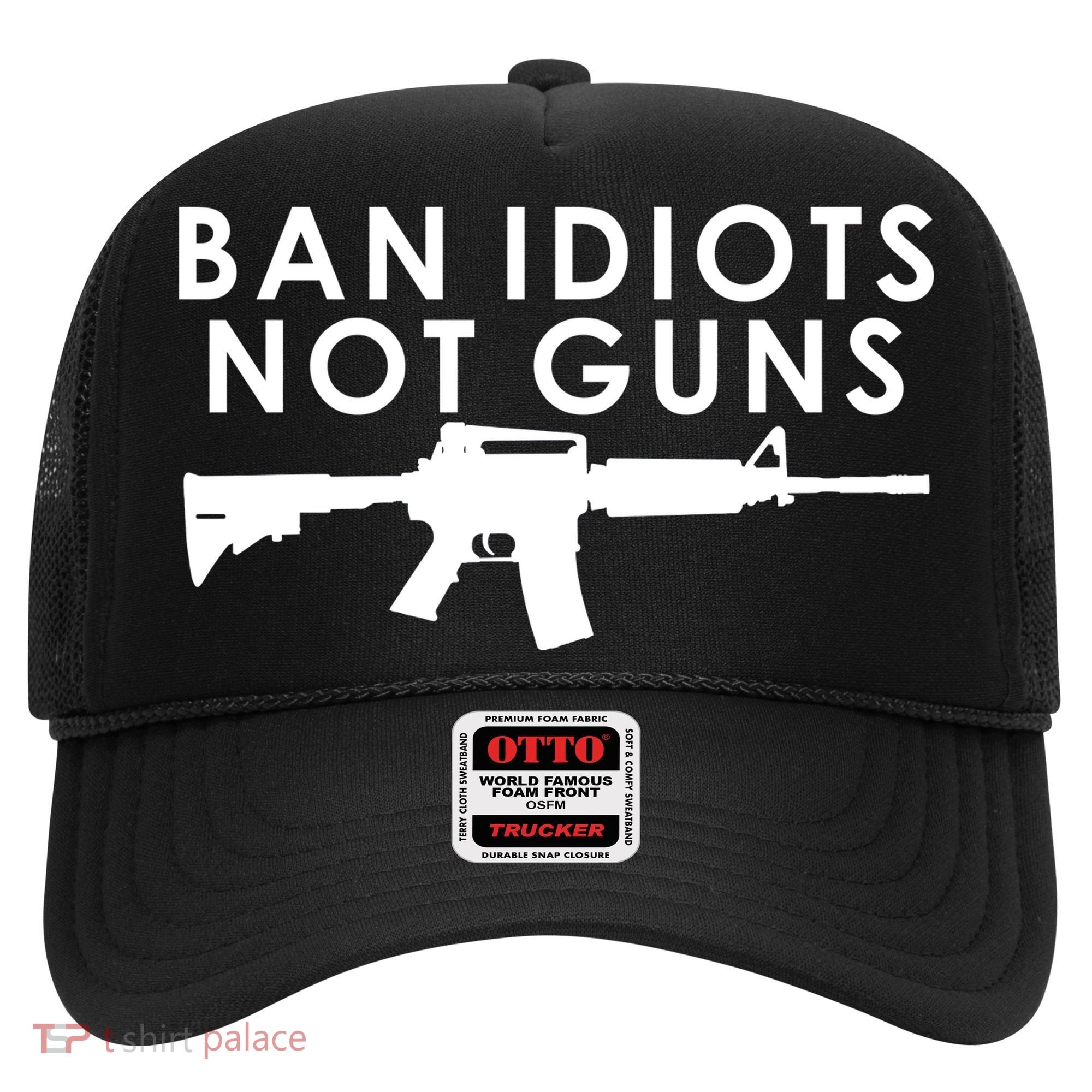 Ban Idiots Not Guns Gun Rights Logo Hat