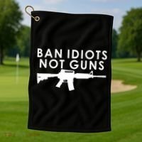 Ban Idiots Not Guns Gun Rights Logo Golf Towel thumb 1