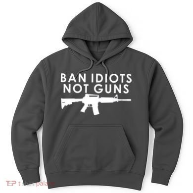Ban Idiots Not Guns Gun Rights Logo Hoodie