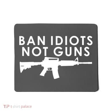 Ban Idiots Not Guns Gun Rights Logo Mousepad