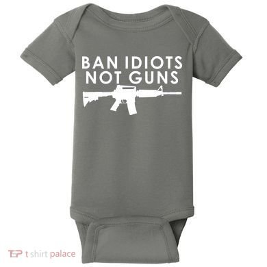 Ban Idiots Not Guns Gun Rights Logo Baby Bodysuit
