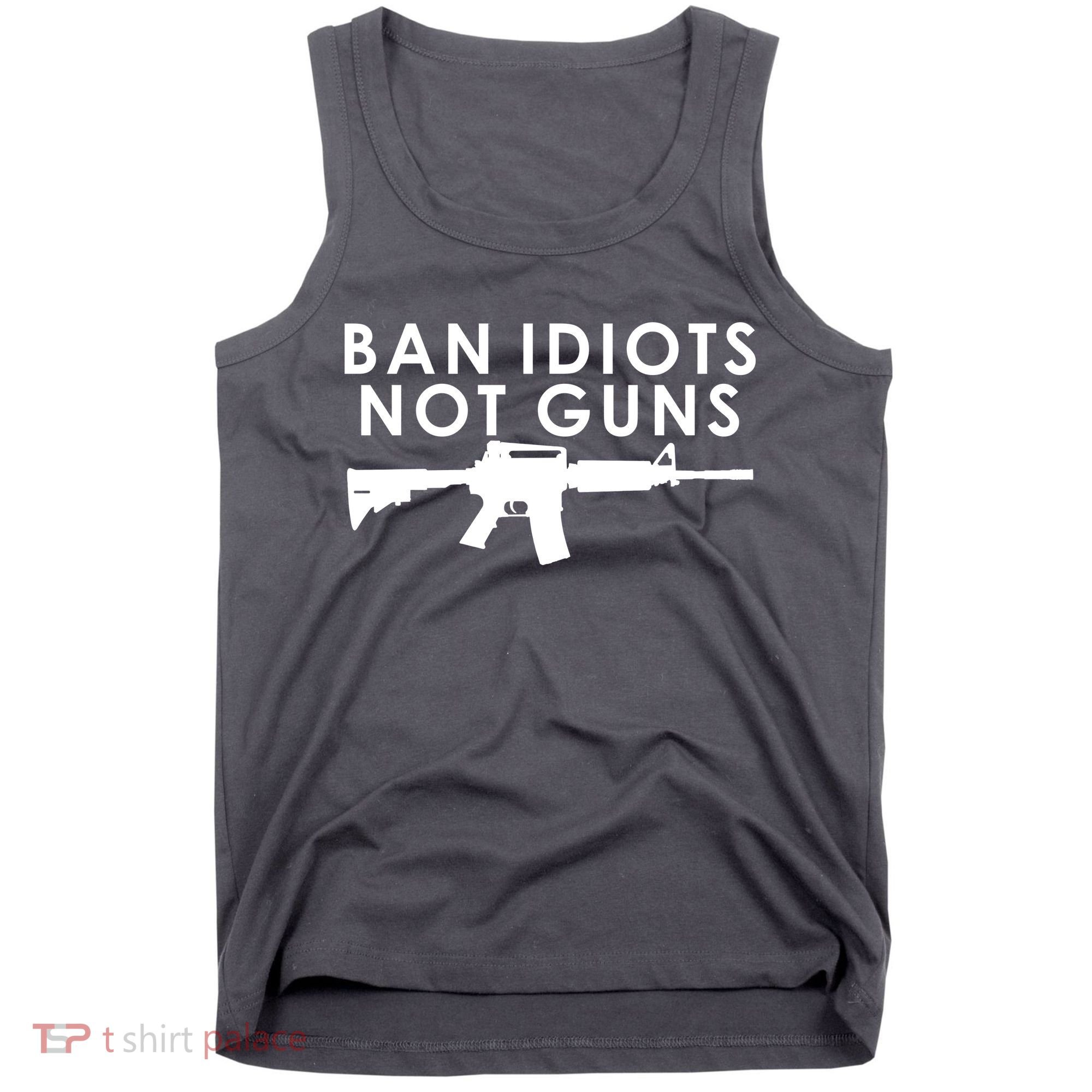Ban Idiots Not Guns Gun Rights Logo Tank Top