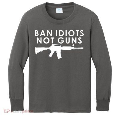Ban Idiots Not Guns Gun Rights Logo Kids Long Sleeve Shirt
