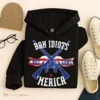 Ban Idiots Not Guns Merica Hoodie thumb 4