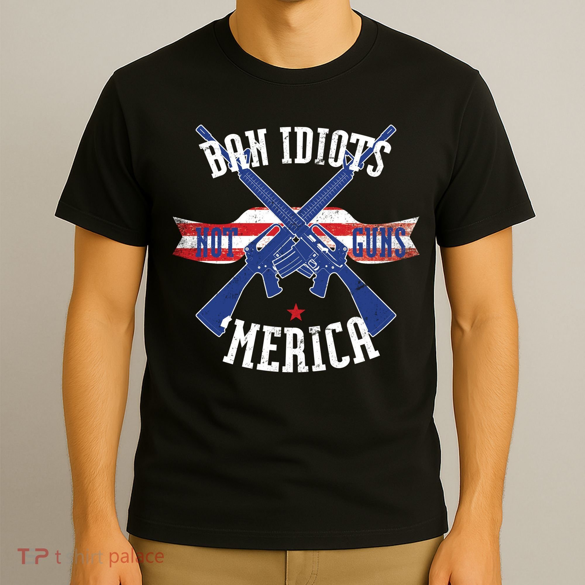 Ban Idiots Not Guns Merica T-Shirt