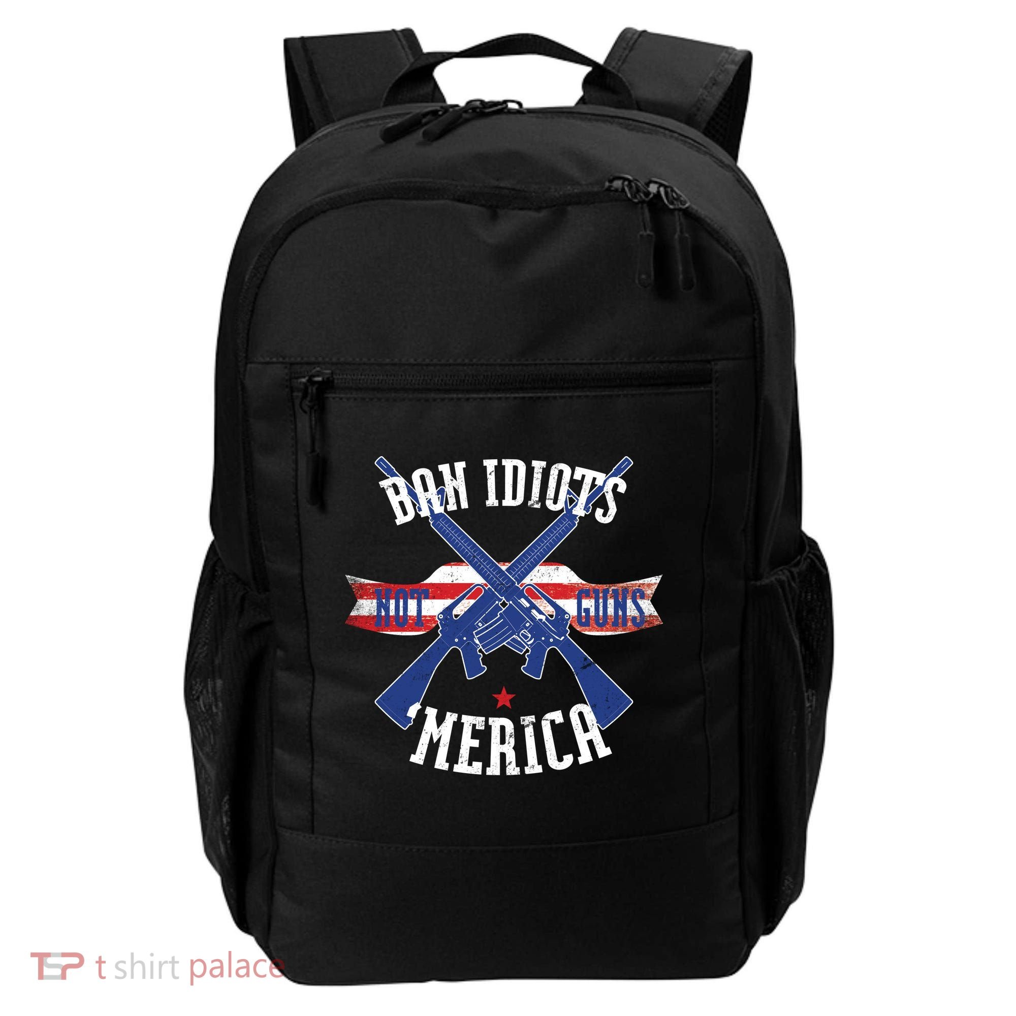 Ban Idiots Not Guns Merica Backpack