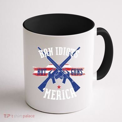 Ban Idiots Not Guns Merica Coffee Mug back
