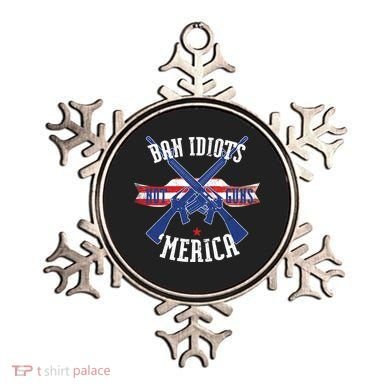 Ban Idiots Not Guns Merica Ornament
