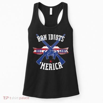 Ban Idiots Not Guns Merica Women's Tank Top