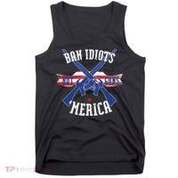 Ban Idiots Not Guns Merica Tank Top thumb 0