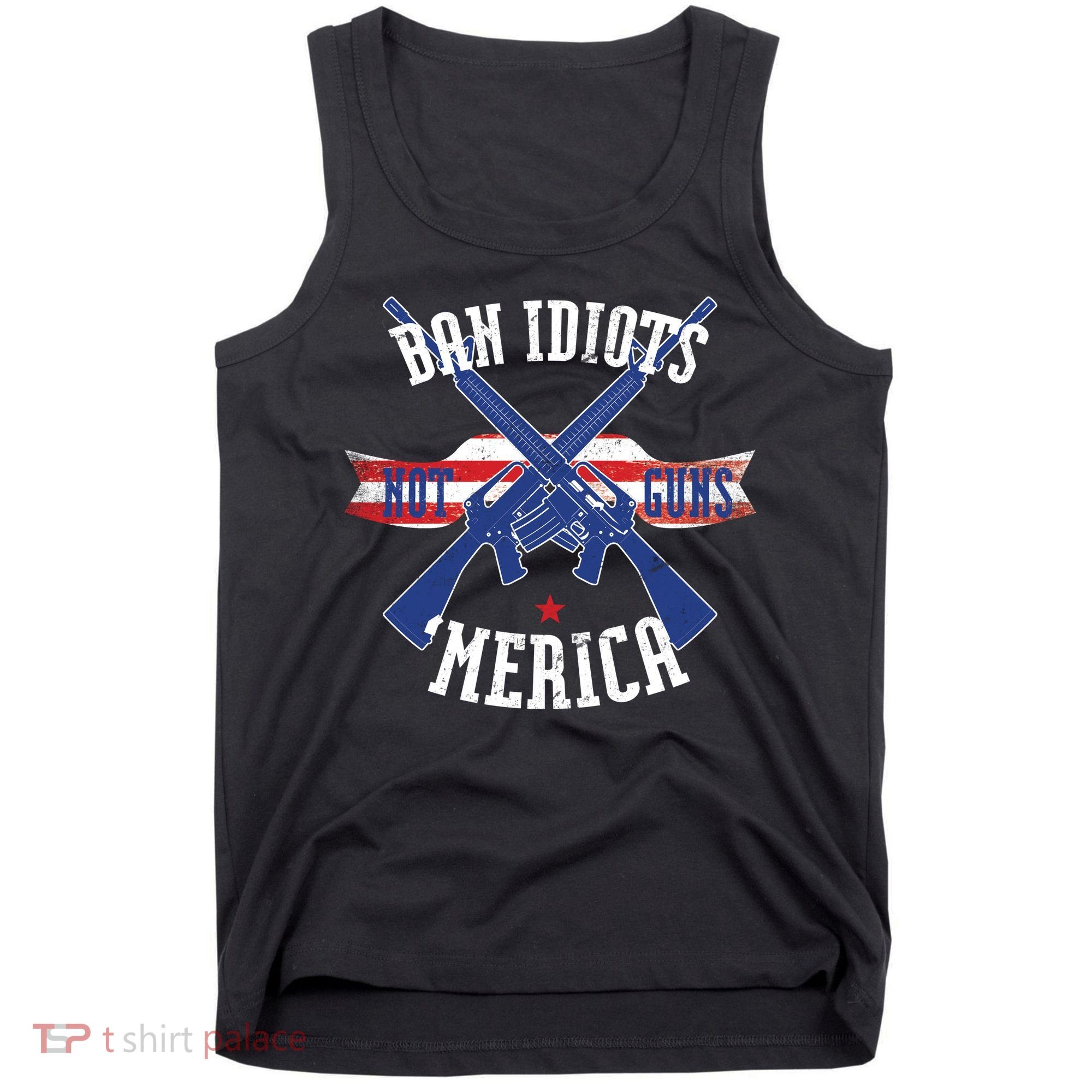 Ban Idiots Not Guns Merica Tank Top