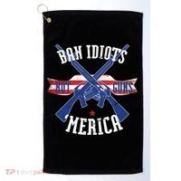 Ban Idiots Not Guns Merica Golf Towel thumb 0