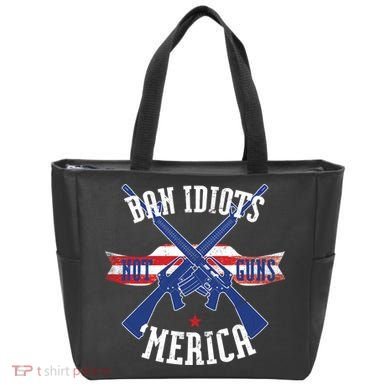 Ban Idiots Not Guns Merica Tote Bag