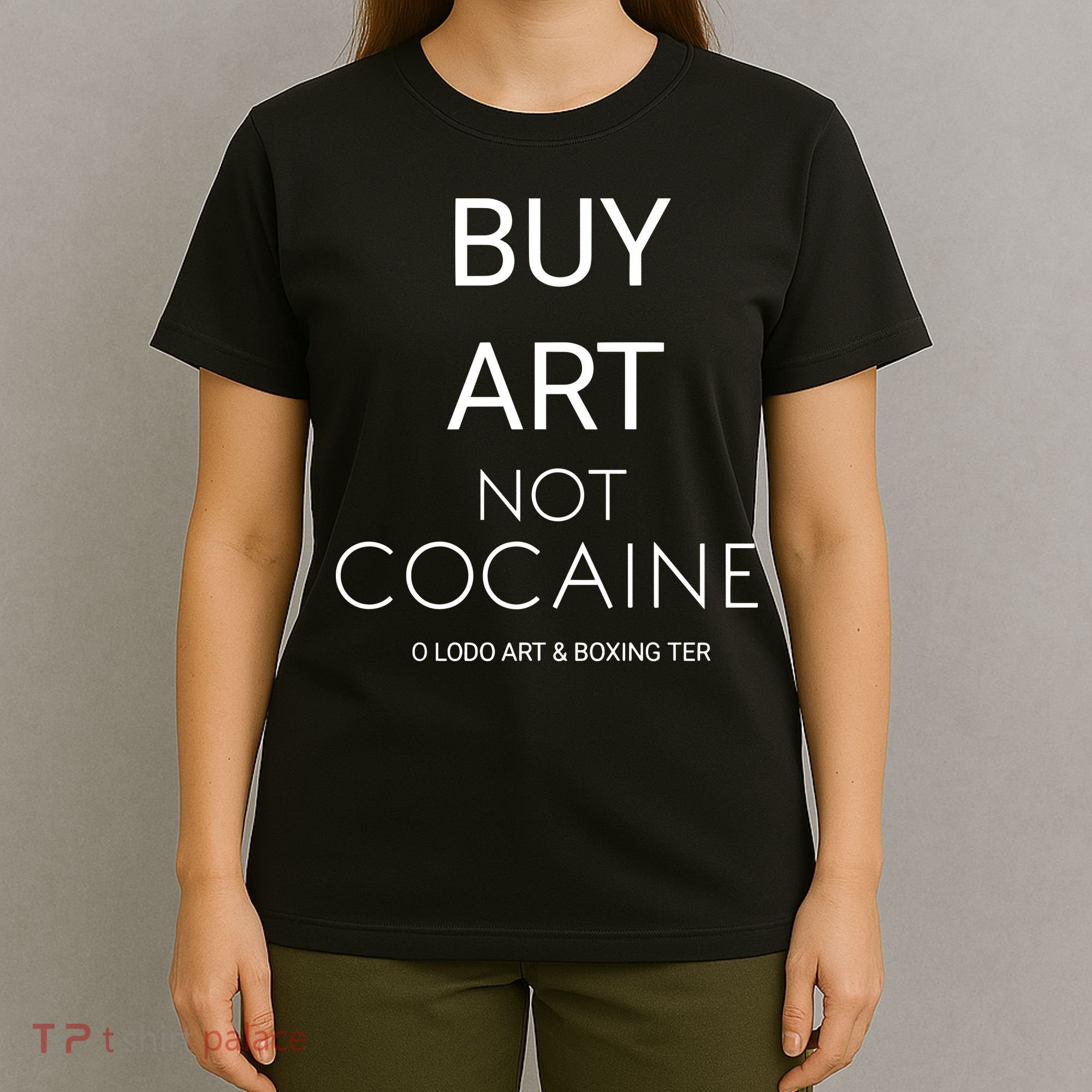 Buy Art Not Cocaine T-Shirt