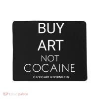 Buy Art Not Cocaine Mousepad thumb 0