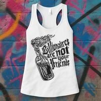 Billionaires Are Not Your Friends Funny Women's Tank Top thumb 3