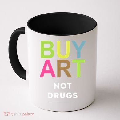 Buy Art Not Drugs Coffee Mug