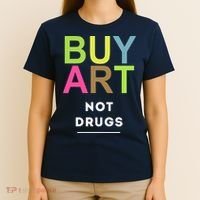 Buy Art Not Drugs T-Shirt thumb 4