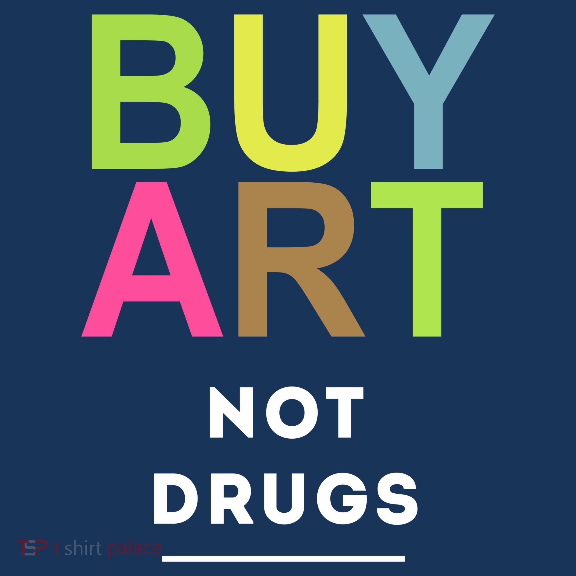 Buy Art Not Drugs Mousepad