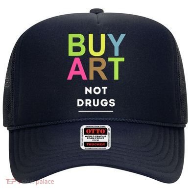 Buy Art Not Drugs Hat