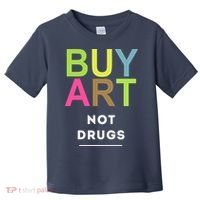 Buy Art Not Drugs Toddler T-Shirt thumb 0
