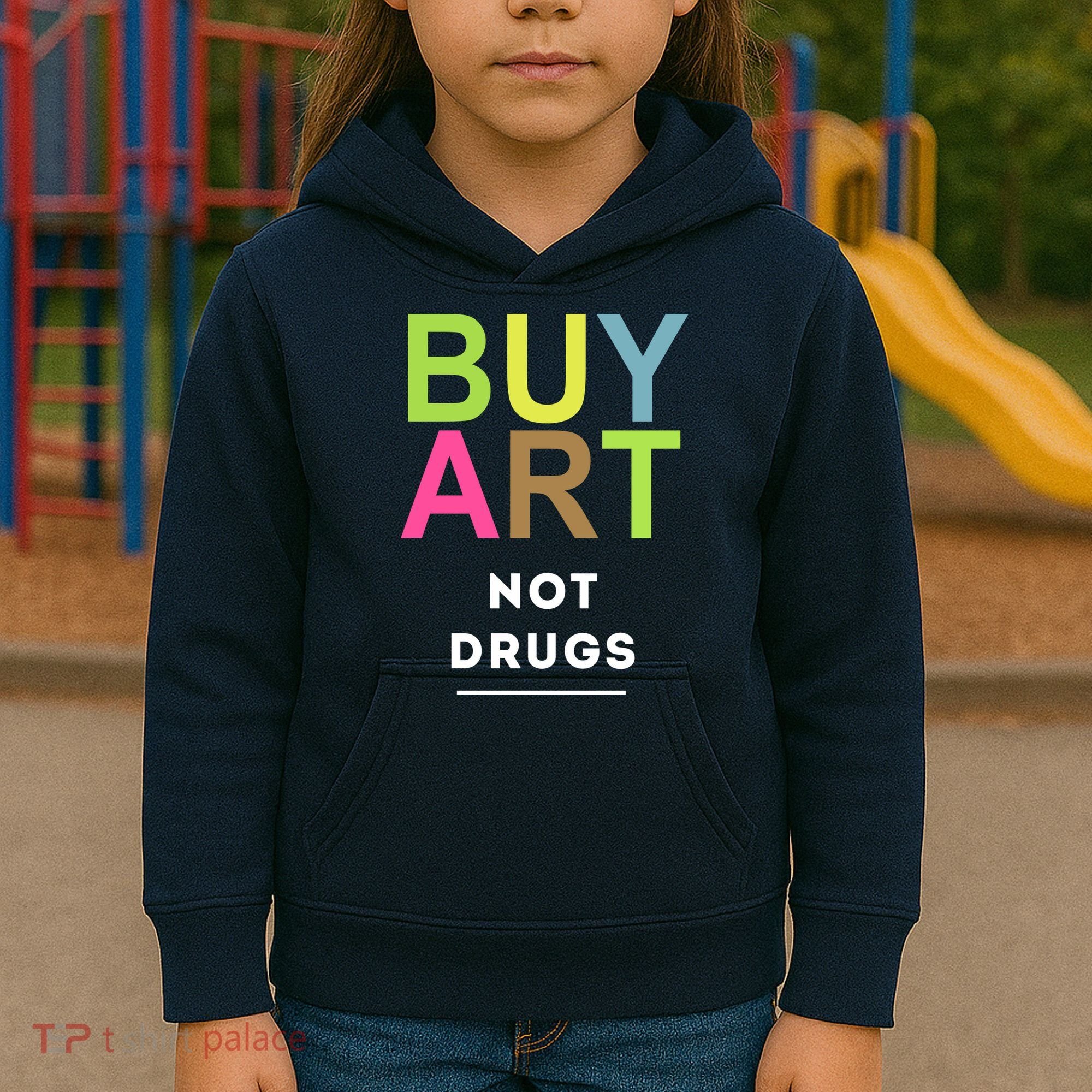 Buy Art Not Drugs Kids Hoodie
