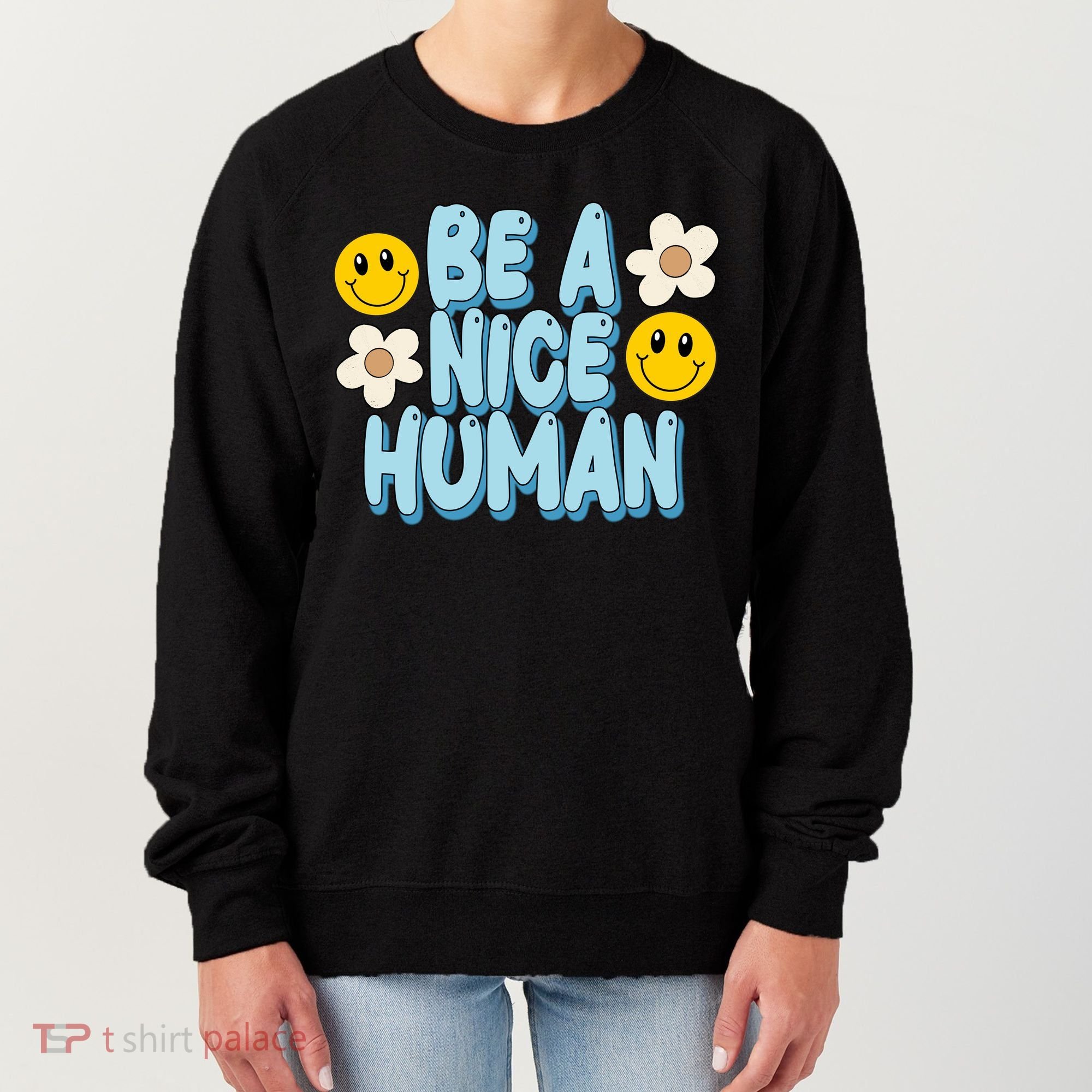 Be A Nice Human Cute Smile Retro Women's Sweatshirt